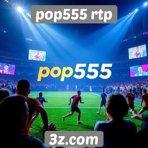 Recursos exclusivos do pop555 rtp para jogadores