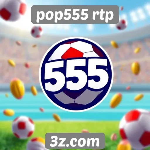 Pop555 RTP se destaca por suas opções de jogos diversos