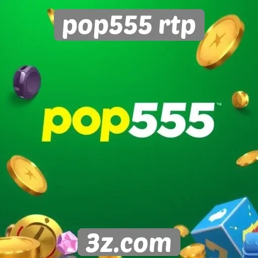 Promoções e bônus disponíveis no pop555 rtp