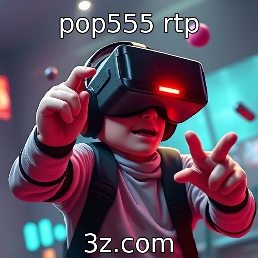 Desenvolvimentos em realidade virtual e aumentada em jogos - pop555 rtp